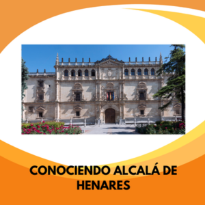 CONOCIENDO ALCALÁ DE HENARES - 5º PRIMARIA